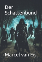 Der Schattenbund (German Edition) B0FKH6DD82 Book Cover