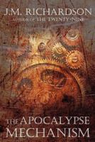 The Apocalypse Mechanism 098515487X Book Cover