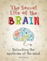 The Secret Life of the Brain by Richard, M.D. Restak 1788400267 Book Cover