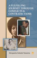 A Fulfilling Journey Through Conflicts and Contradictions, a Memoir 1569027757 Book Cover