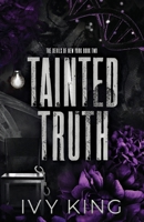 Tainted Truth: A Dark Why Choose Romantic Suspense (The Devils of New York, book 2) B0F3168TW7 Book Cover