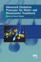 Advanced Oxidation Processes for Water and Wastewater Treatment 1843390175 Book Cover