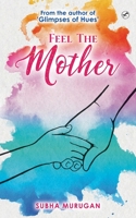 Feel the mother 9354522106 Book Cover