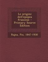 Le origini dell'epopea francese 1142868699 Book Cover