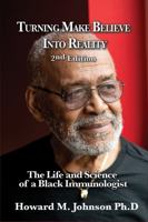 Turning Make Believe Into Reality, 2nd Edition 1622496841 Book Cover