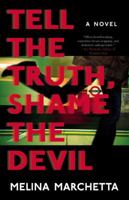 Tell the Truth, Shame the Devil 0316349305 Book Cover