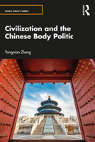 Civilization and the Chinese Body Politic 1032287934 Book Cover