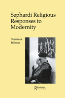 Sephardi Religious Responses to Modernity (The Sherman Lecture Series , Vol 1) 0415516161 Book Cover