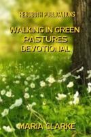 Walking In Green Pastures 21 Day Devotional 1984926519 Book Cover