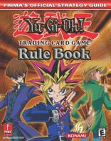 Yu-GI-Oh! Trading Card Game Rule Book (Prima's Official Strategy Guides) 0761540563 Book Cover