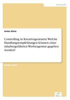 Controlling in Kreativagenturen: Welche Handlungsempfehlungen Konnen Einer Inhabergefuhrten Werbeagentur Gegeben Werden? 3842840683 Book Cover