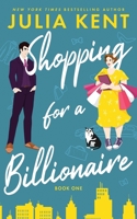 Shopping for a Billionaire 1499756194 Book Cover