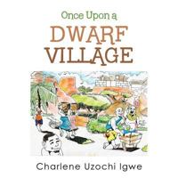 Once Upon a Dwarf Village 1524664367 Book Cover