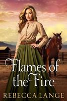 Flames of the Fire 1957089431 Book Cover