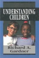 Understanding Children 0933812019 Book Cover