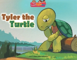Tyler the Turtle: Print Edition 1737398133 Book Cover