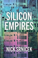 Silicon Empires: The Fight for the Future of AI 1509550488 Book Cover