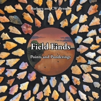 Field Finds: Points and Ponderings B0C31ZYFCC Book Cover