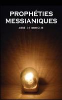 Les Proph�ties Messianiques 1535022639 Book Cover