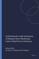 Celebrating the 100th Anniversary of Madame Marie Sklodowska Curie's Nobel Prize in Chemistry 9460917186 Book Cover