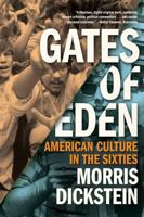 Gates of Eden: American Culture in the Sixties 0140116176 Book Cover