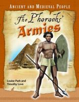 Ancient and Medieval People the Pharoah's Armies Macmillan Library 0761444513 Book Cover