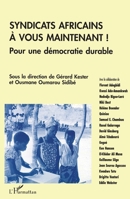 Syndicats africains, à vous maintenant !: Pour une démocratie durable (French Edition) 2738445624 Book Cover