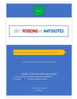 Sef: Poisons et antidotes Volume 2: Etonnez votre partenaire!: Evaluez votre main beaucoup plus pr�cis�ment; ouvrez 2 Tr�fles, 2 Carreaux, et 2 SA � meilleur escient. 1671797396 Book Cover