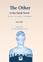 The Other in the Saudi Novel 6144296328 Book Cover
