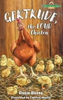 Gertrude, the LOUD Chicken, 2nd Edition (Down on the Farm) 1958227390 Book Cover