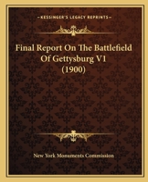 Final Report On The Battlefield Of Gettysburg V1 0548648778 Book Cover