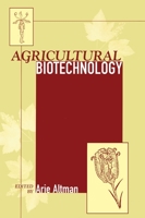 Agricultural Biotechnology 0824794397 Book Cover