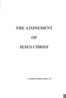 The Atonement of Jesus Christ 1312291923 Book Cover