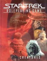 Star Trek Role Playing Game: Creatures (Star Trek Rpg) 1582369089 Book Cover