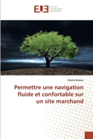 Permettre une navigation fluide et confortable sur un site marchand 3330871350 Book Cover