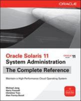 Oracle Solaris 11 System Administration The Complete Reference 007179042X Book Cover