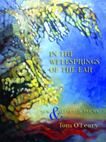 In the Wellsprings of the Ear: Poems New and Selected 0899241433 Book Cover