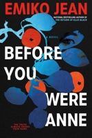 Before You Were Anne: A Novel (Chelsey Calhoun) 1668023962 Book Cover