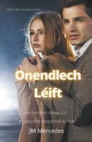 Onendlech Léift 1393180787 Book Cover