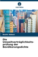 Die Umweltverträglichkeits-prüfung der Bevölkerungsdichte (German Edition) 6208527015 Book Cover