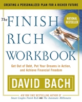 The Finish Rich Workbook: Creating a Personalized Plan for a Richer Future 0767904818 Book Cover
