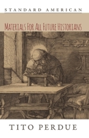 Materials for All Future Historians 1642641634 Book Cover