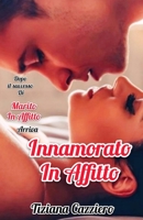 Innamorato in Affitto.: Dopo Marito in Affitto, arrivano Danny e Valentina. B09Q6SYSDY Book Cover