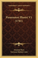 Piemontesi Illustri V1 (1781) 1166196143 Book Cover