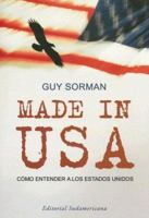 Made in USA: Cómo Entender A Los Estados Unidos 9500726114 Book Cover