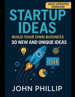 Startup Ideas: Build your own business B0FV8LG2MG Book Cover