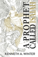 A Prophet Called Isaiah 1736715569 Book Cover