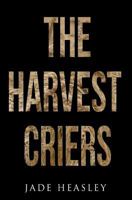 The Harvest Criers 197918559X Book Cover