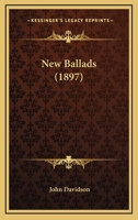 New Ballads 0548754772 Book Cover