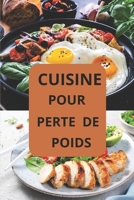 CUISINE POUR PERTE DE POIDS (French Edition) B0F199DXZQ Book Cover